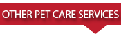 Other Pet Care Services Other Pet Care Services